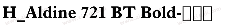 H_Aldine 721 BT Bold字体转换